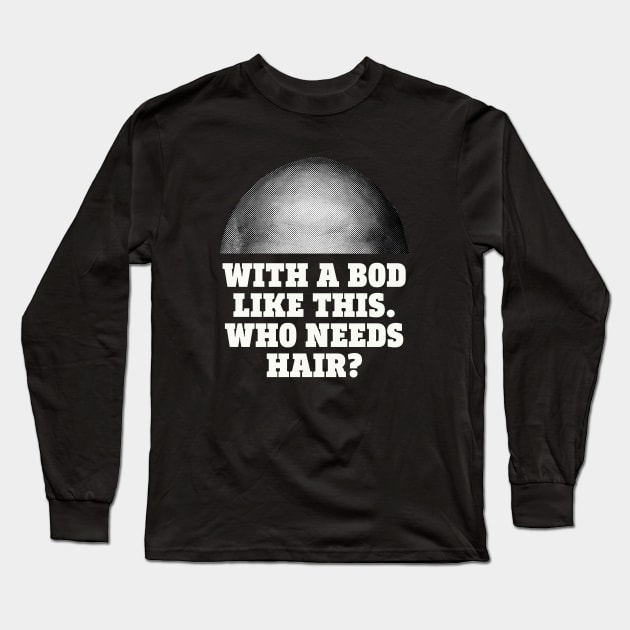 Bald head Long Sleeve T-Shirt by ölümprints